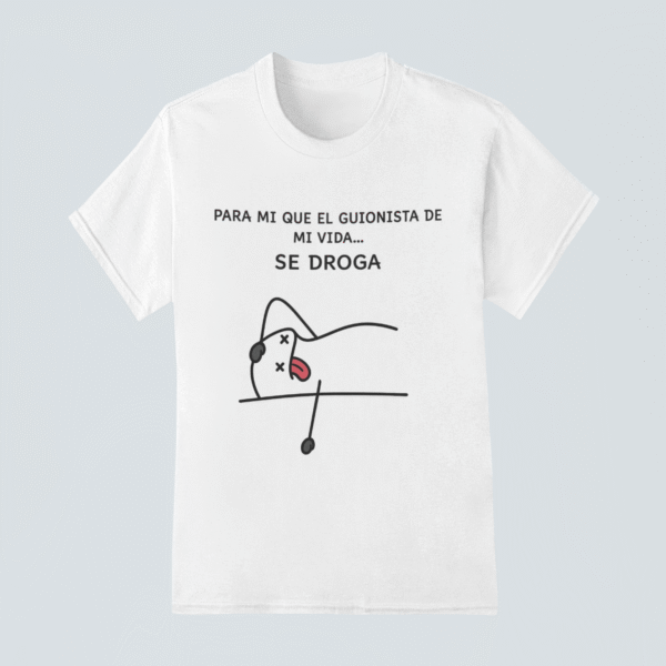 Camiseta El guionista de mi vida se droga